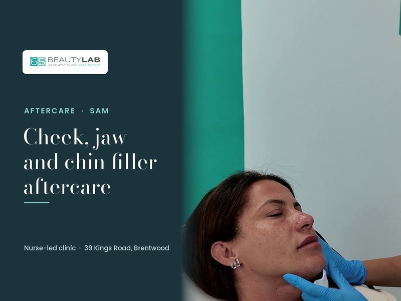 Cheek, Jaw and Chin Filler Aftercare Explained