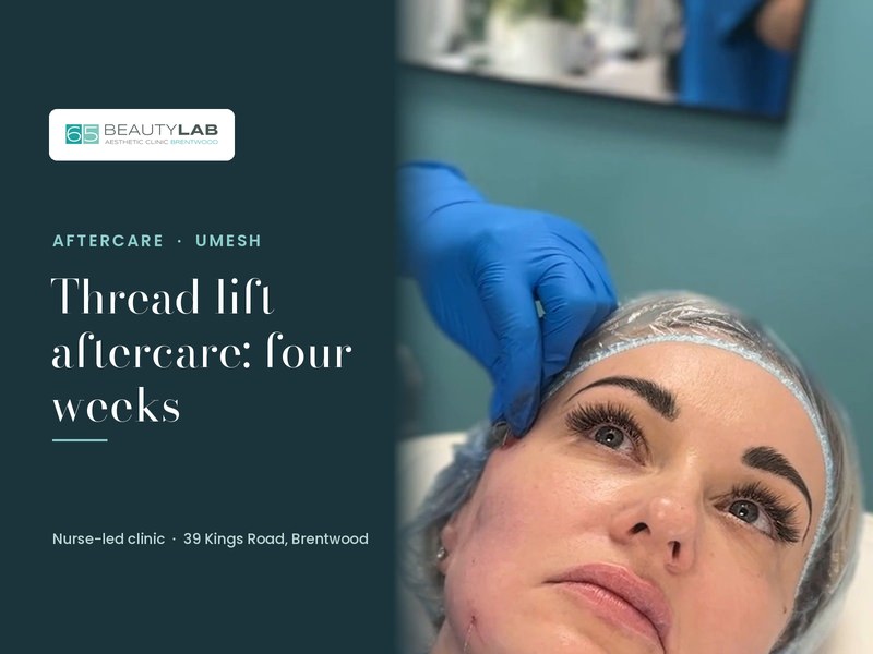 Thread Lift Aftercare: The First Four Weeks